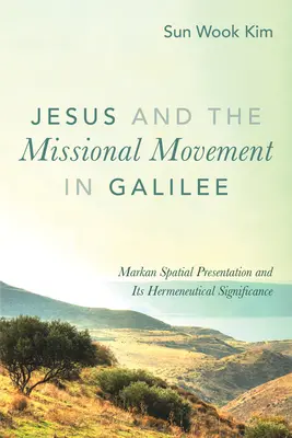 Jésus et le mouvement missionnaire en Galilée - Jesus and the Missional Movement in Galilee