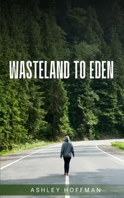 De la friche à l'éden - Wasteland to Eden