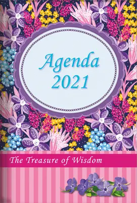 Le trésor de la sagesse - 2021 Agenda quotidien - Fleurs sauvages : Un calendrier quotidien, un agenda et un carnet de rendez-vous avec une citation inspirante ou un extrait de la Bible. - The Treasure of Wisdom - 2021 Daily Agenda - Wildflowers: A Daily Calendar, Schedule, and Appointment Book with an Inspirational Quotation or Bible Ve