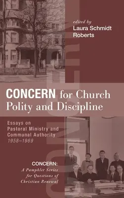 Préoccupation pour la politique et la discipline de l'Église - Concern for Church Polity and Discipline