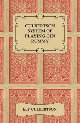 Système Culbertson pour jouer au Gin Rummy - Culbertson System of Playing Gin Rummy