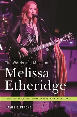 Les paroles et la musique de Melissa Etheridge - The Words and Music of Melissa Etheridge