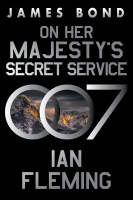 Au service secret de Sa Majesté : Un roman de James Bond - On Her Majesty's Secret Service: A James Bond Novel