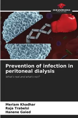 Prévention de l'infection en dialyse péritonéale - Prevention of infection in peritoneal dialysis