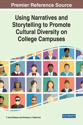 L'utilisation de récits et d'histoires pour promouvoir la diversité culturelle sur les campus universitaires - Using Narratives and Storytelling to Promote Cultural Diversity on College Campuses