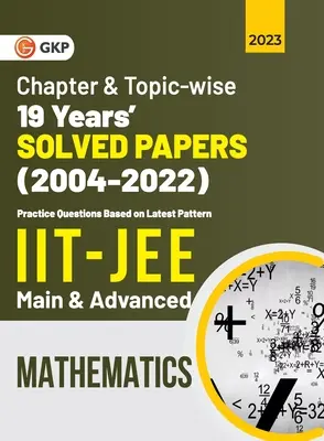 IIT JEE 2023 : Mathématiques (principales et avancées) - 19 ans - Épreuves résolues par chapitre et par sujet 2004-2022 (G K Publications (P) Ltd) - IIT JEE 2023 Mathematics (Main & Advanced) - 19 Years Chapter wise & Topic wise Solved Papers 2004-2022 (G K Publications (P) Ltd)