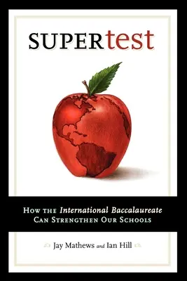 Supertest : Comment le baccalauréat international peut renforcer nos écoles - Supertest: How the International Baccalaureate Can Strengthen Our Schools