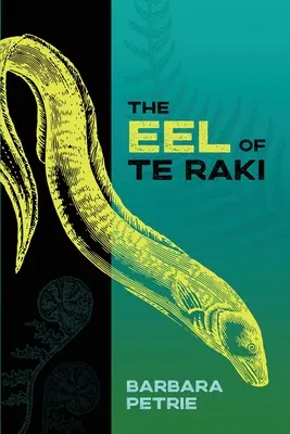 L'anguille de Te Raki - The Eel of Te Raki