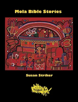 Histoires bibliques de Mola - Mola Bible Stories