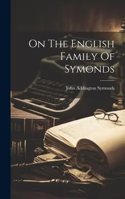 La famille anglaise de Symonds - On The English Family Of Symonds