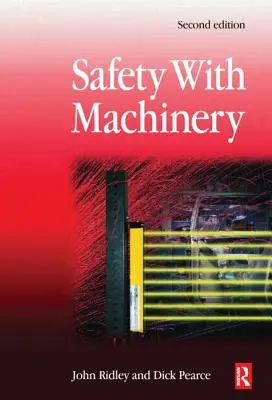 Sécurité des machines - Safety with Machinery