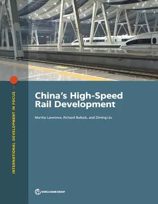 Le développement du train à grande vitesse en Chine - China's High-Speed Rail Development