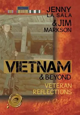 Le Vietnam et au-delà : Réflexions d'anciens combattants - Vietnam & Beyond: Veteran Reflections