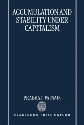 Accumulation et stabilité sous le capitalisme - Accumulation and Sability Under Capitalism