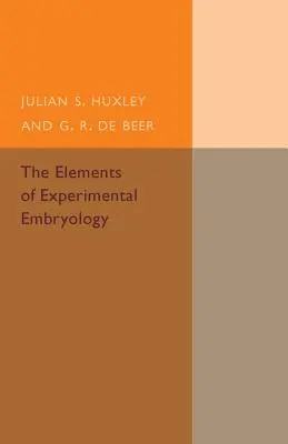Éléments d'embryologie expérimentale - The Elements of Experimental Embryology