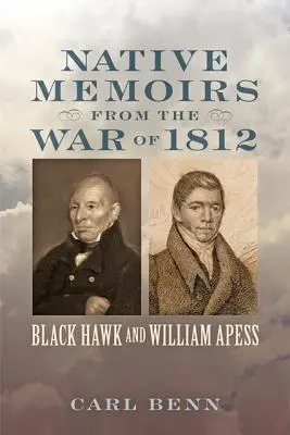 Mémoires autochtones de la guerre de 1812 - Native Memoirs from the War of 1812