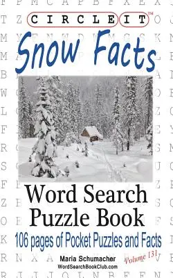 Encerclez-le, Faits sur la neige, Mots cachés, Livre d'énigmes - Circle It, Snow Facts, Word Search, Puzzle Book