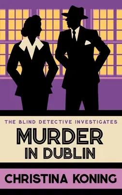 Meurtre à Dublin : La série des mystères palpitants de l'entre-deux-guerres - Murder in Dublin: The Thrilling Inter-War Mystery Series