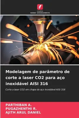 Modelage de parmetro de corte a laser CO2 para ao inoxidvel AISI 316 - Modelagem de parmetro de corte a laser CO2 para ao inoxidvel AISI 316