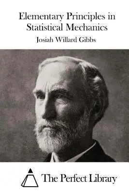 Principes élémentaires de mécanique statistique - Elementary Principles in Statistical Mechanics