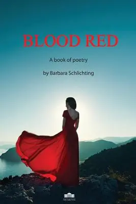 Rouge sang : Un livre de poésie - Blood Red: A Book of Poetry