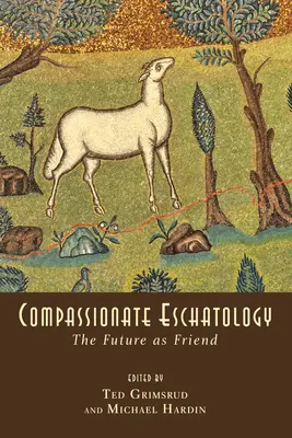 Eschatologie compassionnelle - Compassionate Eschatology