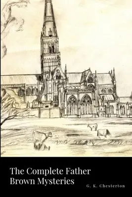 L'intégrale des mystères du Père Brown - The Complete Father Brown Mysteries