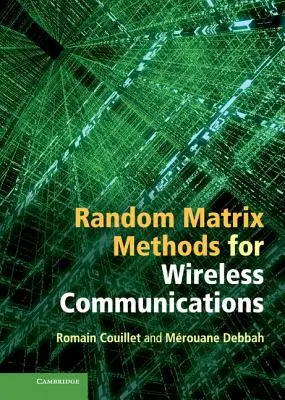 Méthodes de matrices aléatoires pour les communications sans fil - Random Matrix Methods for Wireless Communications