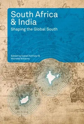 Afrique du Sud et Inde : La formation du Sud mondial - South Africa and India: Shaping the Global South