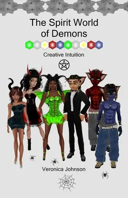 Le monde spirituel des démons : L'intuition créatrice - The Spirit World of Demons: Creative Intuition