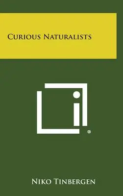 Naturalistes curieux - Curious Naturalists