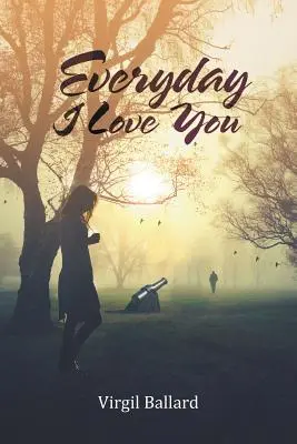 Chaque jour je t'aime - Everyday I Love You