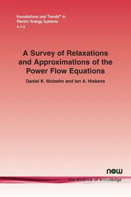 Une étude des relaxations et des approximations des équations de flux de puissance - A Survey of Relaxations and Approximations of the Power Flow Equations