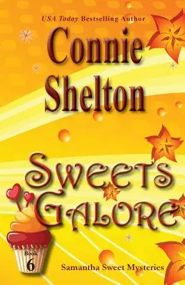 Sweets Galore : Samantha Sweet Mysteries, Livre 6 - Sweets Galore: Samantha Sweet Mysteries, Book 6