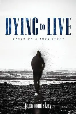 Mourir pour vivre : D'après une histoire vraie - Dying to Live: Based on a True Story