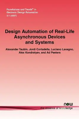 Automatisation de la conception de dispositifs et de systèmes asynchrones réels - Design Automation of Real-Life Asynchronous Devices and Systems