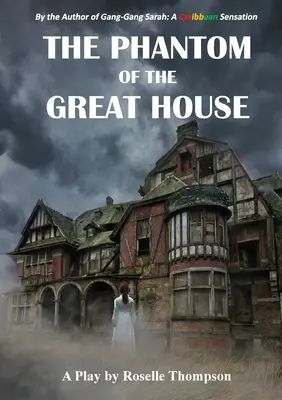 Le fantôme de la grande maison - The Phantom of the Great House