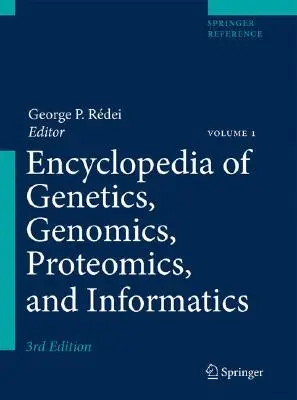 Encyclopédie de la génétique, de la génomique, de la protéomique et de l'informatique - Encyclopedia of Genetics, Genomics, Proteomics, and Informatics