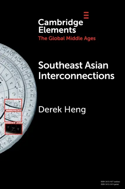 Interconnexions en Asie du Sud-Est : Géographie, réseaux et commerce - Southeast Asian Interconnections: Geography, Networks and Trade