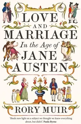 Amour et mariage à l'époque de Jane Austen - Love and Marriage in the Age of Jane Austen