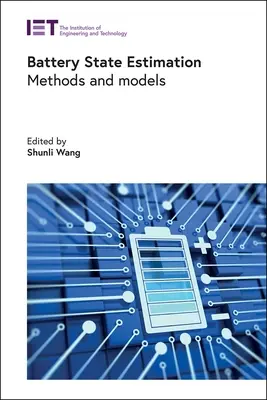 Estimation de l'état des batteries : Méthodes et modèles - Battery State Estimation: Methods and Models