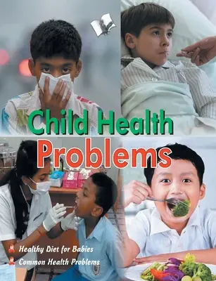 Problèmes de santé des enfants - Child health problems