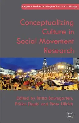 Conceptualiser la culture dans la recherche sur les mouvements sociaux - Conceptualizing Culture in Social Movement Research