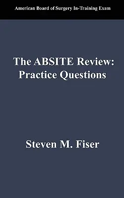L'examen Absite : Questions pratiques - The Absite Review: Practice Questions