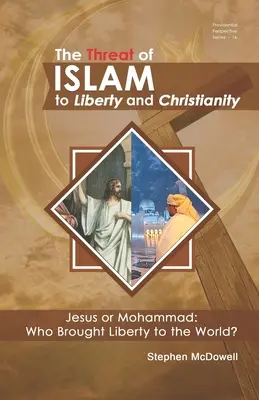 La menace de l'islam pour la liberté et le christianisme - The Threat of Islam to Liberty and Christianity