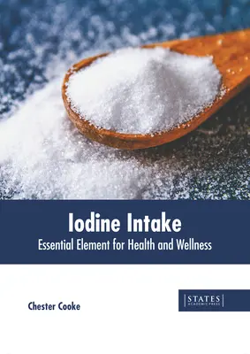 L'apport en iode : Un élément essentiel pour la santé et le bien-être - Iodine Intake: Essential Element for Health and Wellness