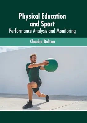 Éducation physique et sport : Analyse et suivi des performances - Physical Education and Sport: Performance Analysis and Monitoring