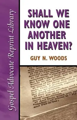 Nous connaîtrons-nous au ciel ? - Shall We Know One Another in Heaven