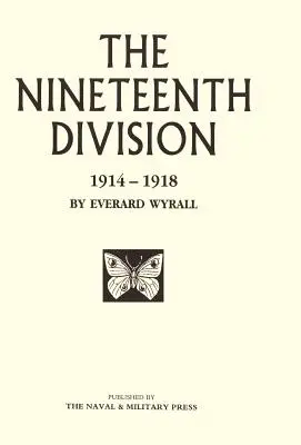 Dix-neuvième division 1914-1918 - Nineteenth Division 1914-1918