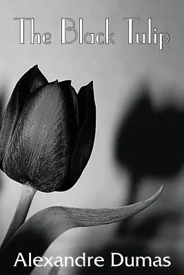La tulipe noire - The Black Tulip